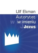 Książka : Autorytet ... - Ulf Ekman