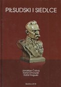 Polska książka : Piłsudski ... - Jarosław Cabaj, Rafał Dmowski, Rafał Roguski