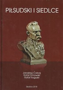 Obrazek Piłsudski i Siedlce