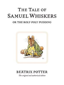Obrazek The Tale of Samuel Whiskers, or the Roly-poly Pudding