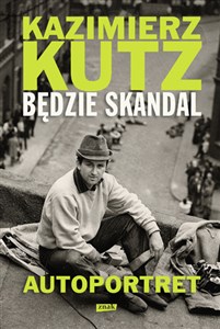 Picture of Będzie skandal Autoportret Kazimierza Kutza