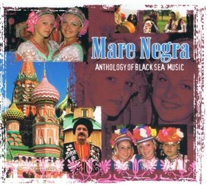 Picture of Mare Negra. Anthology Of Black Sea Music CD