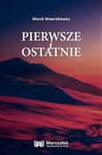 Pierwsze i... - Marek Wawrzkiewicz -  foreign books in polish 