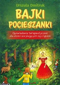 Picture of Bajki pocieszanki Opowiadania terapeutyczne dla dzieci borykających się z lękiem