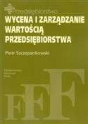 Wycena i z... - Piotr Szczepankowski -  foreign books in polish 