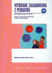 Obrazek Wybrane zagadnienia z pediatrii Tom 5 Podręcznik dla studentów medycyny i lekarzy