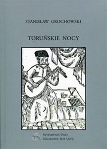 Picture of Toruńskie nocy Biblioteka Dawnej Literatury Popularnej i Okolicznościowej Tom 32