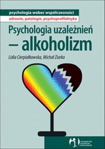 Picture of Psychologia uzależnień alkoholizm