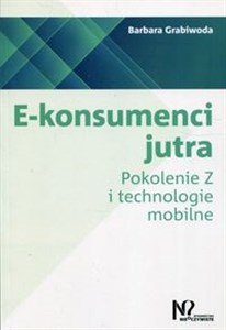 Picture of E-konsumenci jutra Pokolenie Z i technologie mobilne