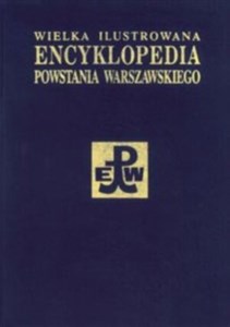 Picture of Wielka Ilustrowana Encyklopedia Powstania Warszawskiego. Tom 4