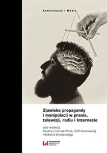 Obrazek Zjawiska propagandy i manipulacji w prasie, telewizji, radiu i Internecie