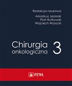 Chirurgia ... - Arkadiusz Jeziorski, Piotr Rutkowski, Wojciech Wysocki -  foreign books in polish 