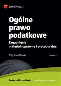 Picture of Ogólne prawo podatkowe Zagadnienia materialnoprawne i proceduralne