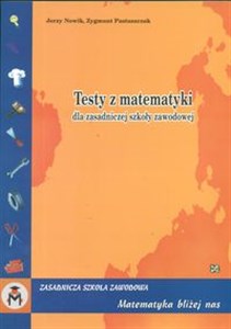 Obrazek Matematyka bliżej nas Testy z matematyki Zasadnicza szkoła zawodowa