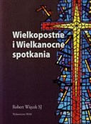 Wielkopost... - Robert Więcek -  Polish Bookstore 