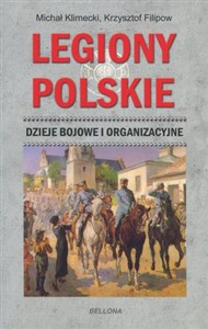 Picture of Legiony Polskie. Dzieje bojowe i organizacyjne