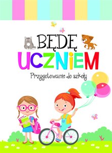Obrazek Będę uczniem. Przygotowanie do szkoły