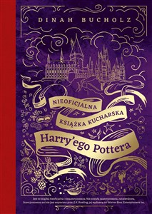 Picture of Nieoficjalna książka kucharska Harry'ego Pottera Od kociołkowych piegusków do ambrozji