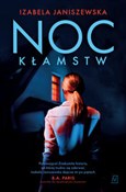 Polska książka : Noc kłamst... - Izabela Janiszewska