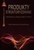 Książka : Produkty s... - Marcin Bartkowiak, Krzysztof Echaust