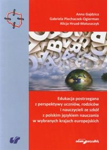Picture of Edukacja postrzegana z perspektywy uczniów, rodziców i nauczycieli ze szkół z polskim językiem nauczania w wybranych krajach europejskich