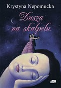Dusza na s... - Krystyna Nepomucka -  foreign books in polish 