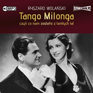 Obrazek [Audiobook] CD MP3 Tango milonga, czyli co nam zostało z tamtych lat