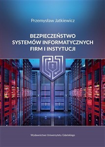 Picture of Bezpieczeństwo systemów informatycznych firm
