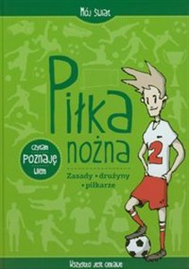 Obrazek Piłka nożna zasady - drużyny - piłkarze