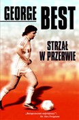 Polska książka : Strzał w p... - George Best, Martin Knight