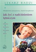 polish book : Jak żyć z ... - Marek Sznajderman, Włodzimierz Januszewicz