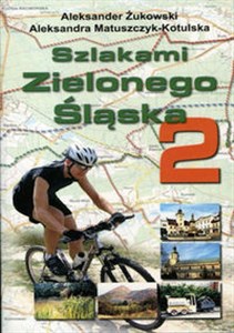 Obrazek Szlakami Zielonego Śląska 2