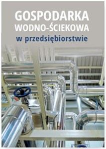 Picture of Gospodarka wodno-ściekowa w przedsiębiorstwie