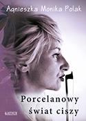 polish book : Porcelanow... - Agnieszka Monika Polak