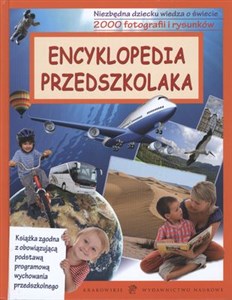 Obrazek Encyklopedia przedszkolaka czyli pierwsze wiadomości dziecka o świecie