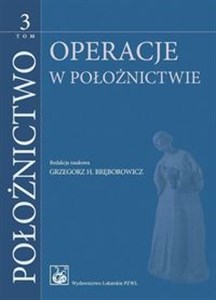 Picture of Położnictwo Tom 3 Operacje w położnictwie