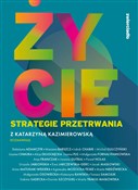 Życie. Str... - Katarzyna Kazimierowska -  foreign books in polish 