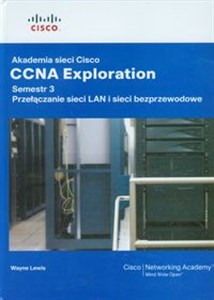 Picture of Akademia sieci Cisco CCNA Exploration Semestr 3 + CD Przełączanie sieci LAN i sieci bezprzewodowe