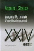 Zwierciadł... - Anselm L. Strauss -  Polish Bookstore 