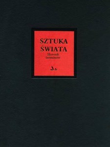 Picture of Sztuka świata 17 Słownik terminologiczny sztuk pięknych A - K
