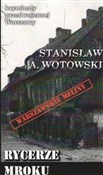 Rycerze mr... - Stanisław Wotowski -  foreign books in polish 