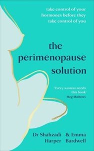 Picture of The Perimenopause Solution take control of your hormones before they take control of you