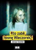 Kto zabił ... - Janusz Szostak -  Książka z wysyłką do UK