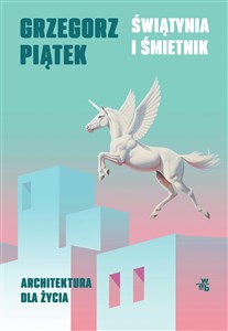 Picture of Świątynia i śmietnik Architektura dla życia