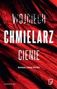 Cienie - Wojciech Chmielarz -  Książka z wysyłką do UK