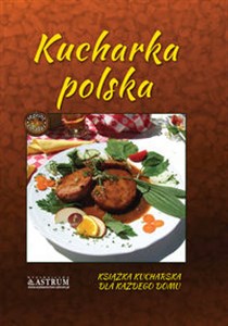 Obrazek Kucharka polska Książka kucharska dla każdego domu
