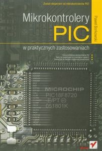 Picture of Mikrokontrolery PIC w praktycznych zastosowaniach