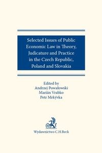 Obrazek Selected issues of Public Economic Law in Theory, Judicature and Practice in Czech Republic, Poland