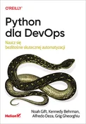 Książka : Python dla... - Gift Noah, Behrman Kennedy, Deza Alfredo, Gheorghiu Grig
