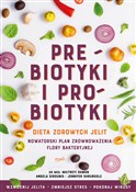 Książka : Prebiotyki... - Maitreyi Raman, Angela Sirounis, Jennifer Shrubsole